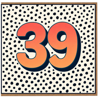 39th Birthday Card, Bold 39 Number Design with Polka Dot Background
