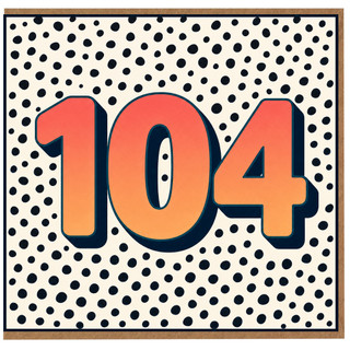 104th Birthday Card