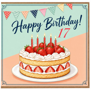 17th Birthday Card, Happy Birthday Strawberry Cake Card