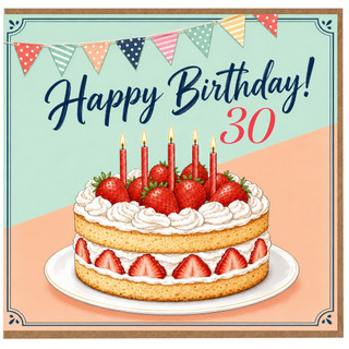 30th Birthday Card, Happy Birthday Strawberry Cake Card
