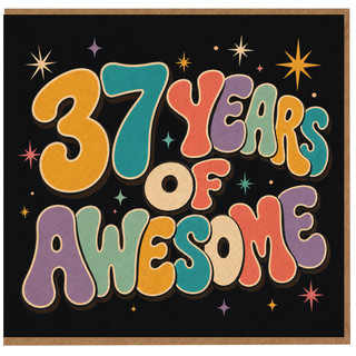 37th Birthday Card, 37 Years of Awesome Birthday Card