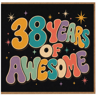 38th Birthday Card, 38 Years of Awesome Card