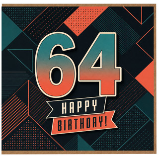 64th Birthday Card, Happy Birthday Geometric Number 64 Card