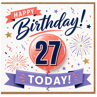 27th Birthday Card, Happy Birthday 27 Today