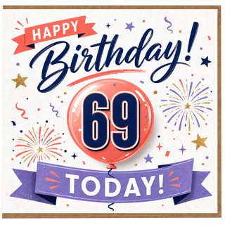 69th Birthday Card, Happy Birthday 69 Today Card