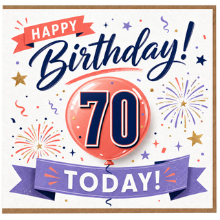 70th Birthday Card, Happy Birthday Today Balloon and Fireworks Design