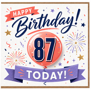 87th Birthday Card, Happy Birthday Today Card