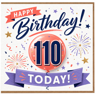 110th Birthday Card, Happy 110 Today Birthday Card