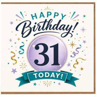 31st Birthday Card, Happy 31st Birthday Today Celebration Card