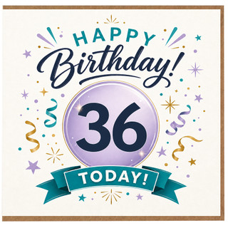 36th Birthday Card, Happy Birthday 36 Today Card