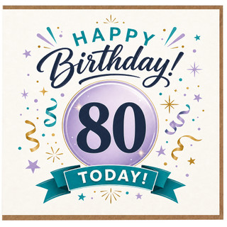 80th Birthday Card, Happy Birthday Today Card