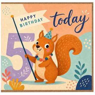 5th Birthday Card, Cute Squirrel Happy Birthday Today