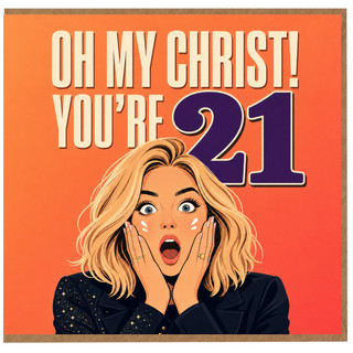 21st Birthday Card, Oh My Christ You’re 21 Funny Birthday Card