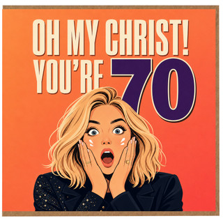 70th Birthday Card, Oh My Christ You're 70 Funny Milestone Card