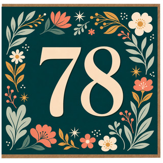 78th Birthday Card, Floral Age 78 Birthday Card