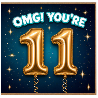 11th Birthday Card, OMG You’re 11 Card