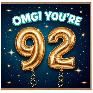 92nd Birthday Card, OMG You're 92 Balloon Card