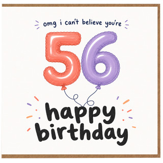 56th Birthday Card, Funny Balloon Happy Birthday Card