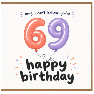69th Birthday Card, Funny Happy Birthday Card