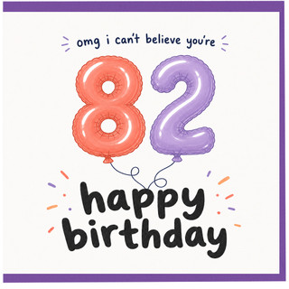 82nd Birthday Card, Happy Birthday Balloons Design