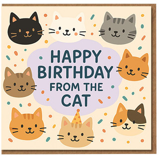 Happy Birthday From The Cat Card - Cute Cat Faces and Confetti - Funny Birthday Greeting for Owners and Lovers