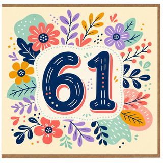 61st Birthday Card, Floral Number 61 Birthday Card