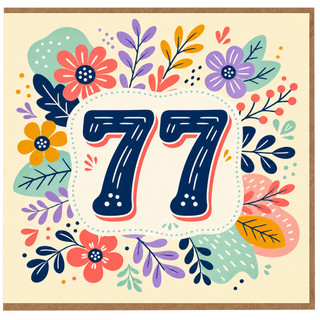 77th Birthday Card, Floral Number 77 Birthday Card