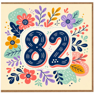 82nd Birthday Card, Colourful Floral Number 82 Birthday Card
