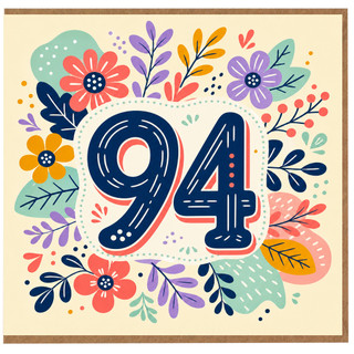 94th Birthday Card, Colourful Floral Number 94 Card