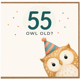 55th Birthday Card, Owl Old? Cute Owl Pun Birthday Card