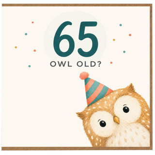 65th Birthday Card, Funny Owl Old? Birthday Card with Cute Owl Design