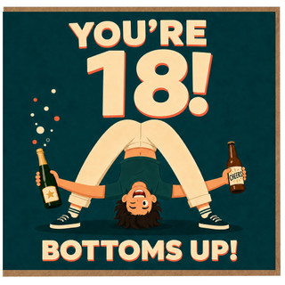 18th Birthday Card, Funny You're 18 Bottoms Up Celebration Card