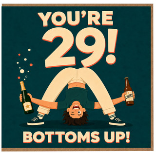 29th Birthday Card, Funny Bottoms Up Birthday Card