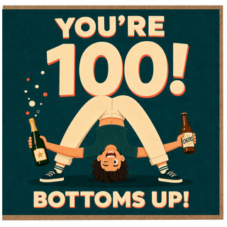 100th Birthday Card, Bottoms Up Funny 100 Year Old Birthday Card