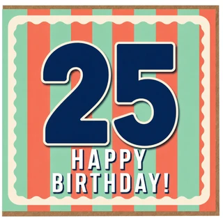 25th Birthday Card, Happy 25th Birthday Card