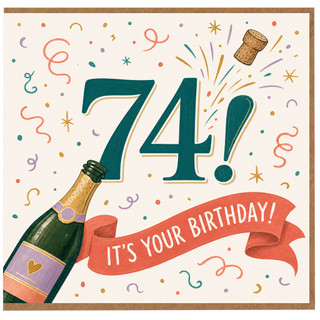 74th Birthday Card, Champagne Celebration Birthday Card