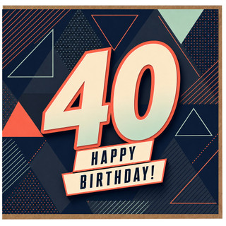 40th Birthday Card, Happy Birthday Modern Geometric Number 40 Card