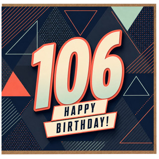 106th Birthday Card, Geometric Happy Birthday Design