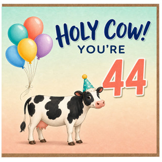 44th Birthday Card, Holy Cow You're 44 Funny Cow Birthday Card