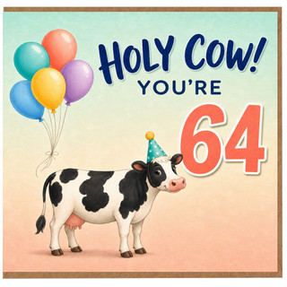 64th Birthday Card, Holy Cow You're 64 Funny Cow Birthday Card