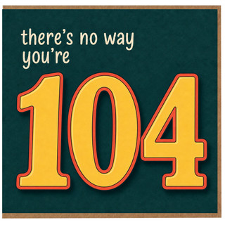 104th Birthday Card