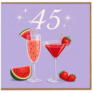 45th Birthday Card, Watermelon and Strawberry Cocktail Design