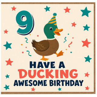 9th Birthday Card, Have a Ducking Awesome Birthday Duck Party Card