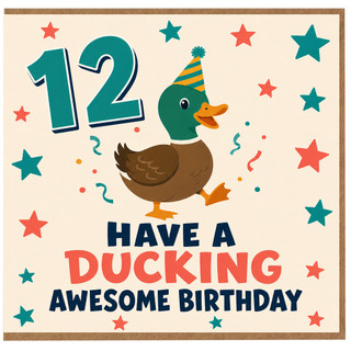 12th Birthday Card, Ducking Awesome Birthday Card for 12 Year Old