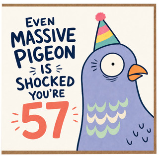 57th Birthday Card, Funny Pigeon Card