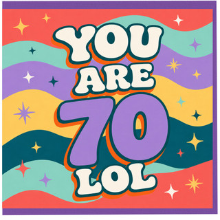 70th Birthday Card, You Are 70 LOL Retro Funny Birthday Card