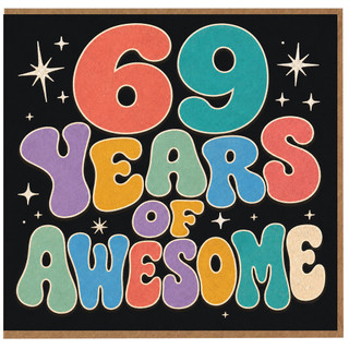 69th Birthday Card, 69 Years of Awesome Card