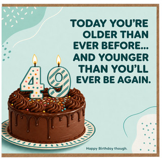 49th Birthday Card, Funny Age Birthday Card, Happy Birthday Card for 49 Year Old