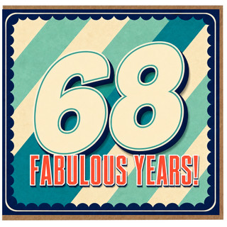 68th Birthday Card, Fabulous Years Card