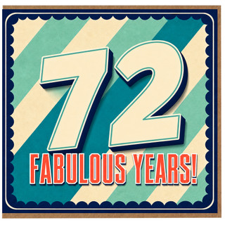 72nd Birthday Card, Fabulous Years Card